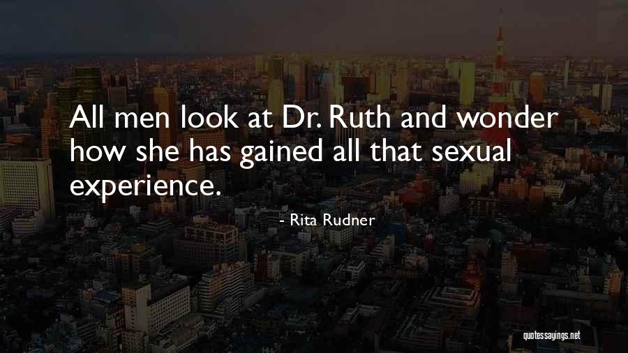 Experience Gained Quotes By Rita Rudner Experience Gained Quotes By Rita Rudner
