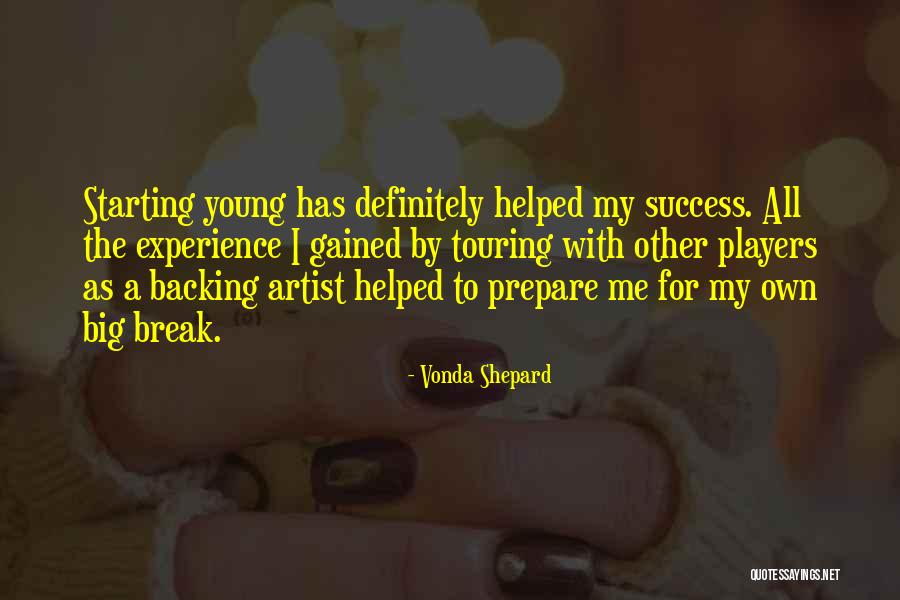 Experience Gained Quotes By Vonda Shepard Experience Gained Quotes By Vonda Shepard