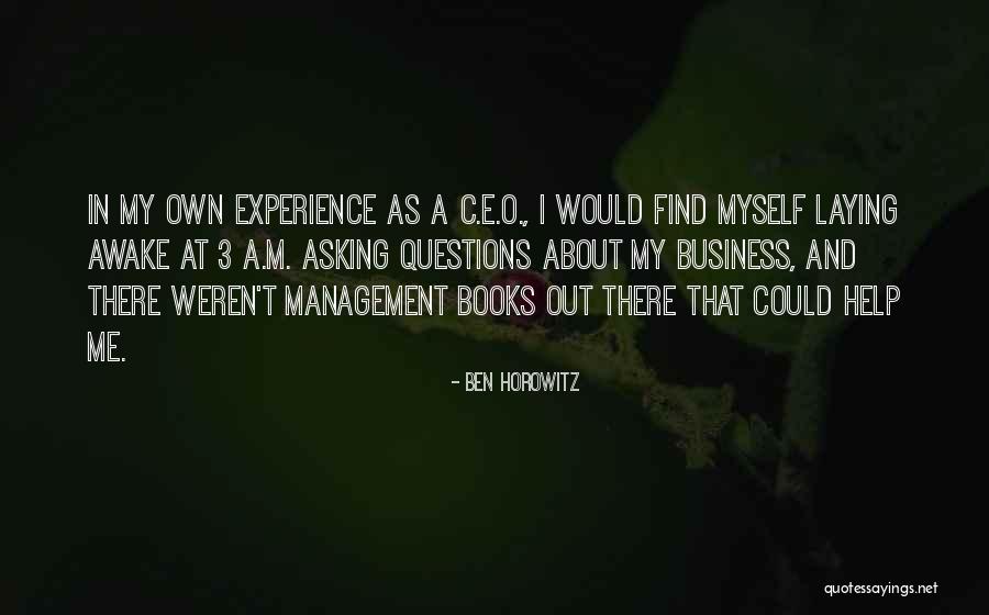 Experience In Business Quotes By Ben Horowitz