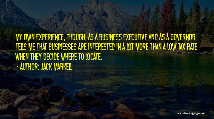 Experience In Business Quotes By Jack Markell