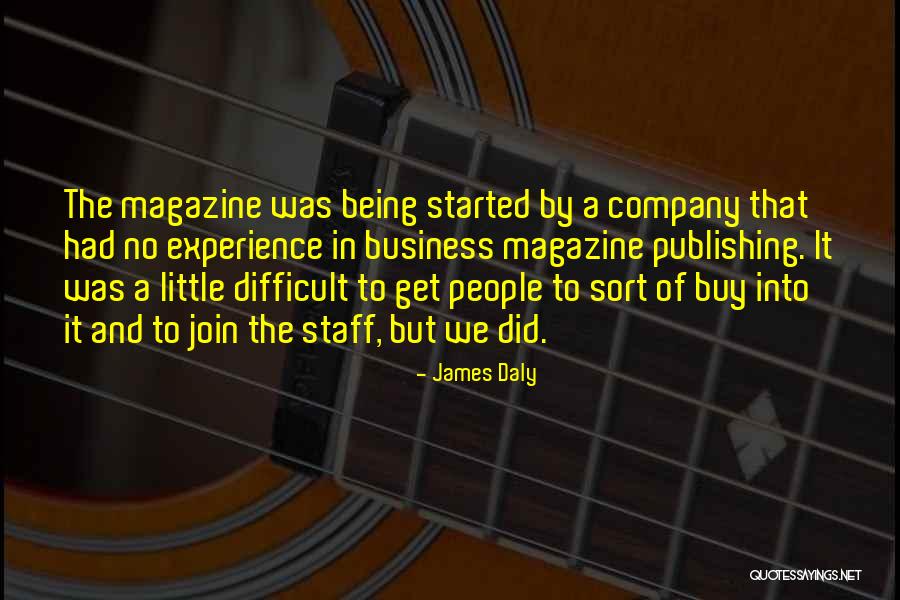 Experience In Business Quotes By James Daly