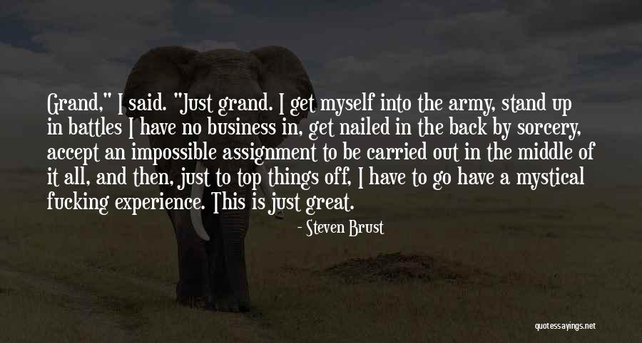 Experience In Business Quotes By Steven Brust Experience In Business Quotes By Steven Brust