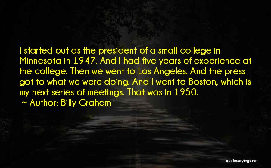 Experience In College Quotes By Billy Graham