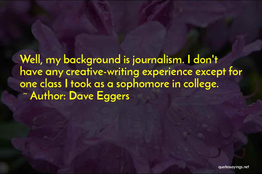 Experience In College Quotes By Dave Eggers