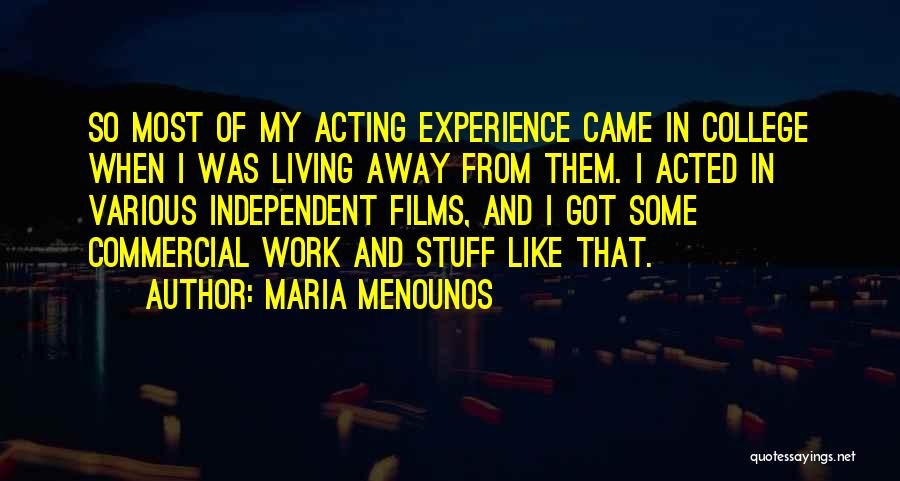 Experience In College Quotes By Maria Menounos