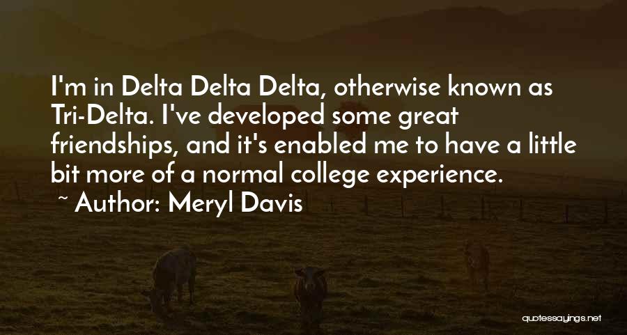 Experience In College Quotes By Meryl Davis