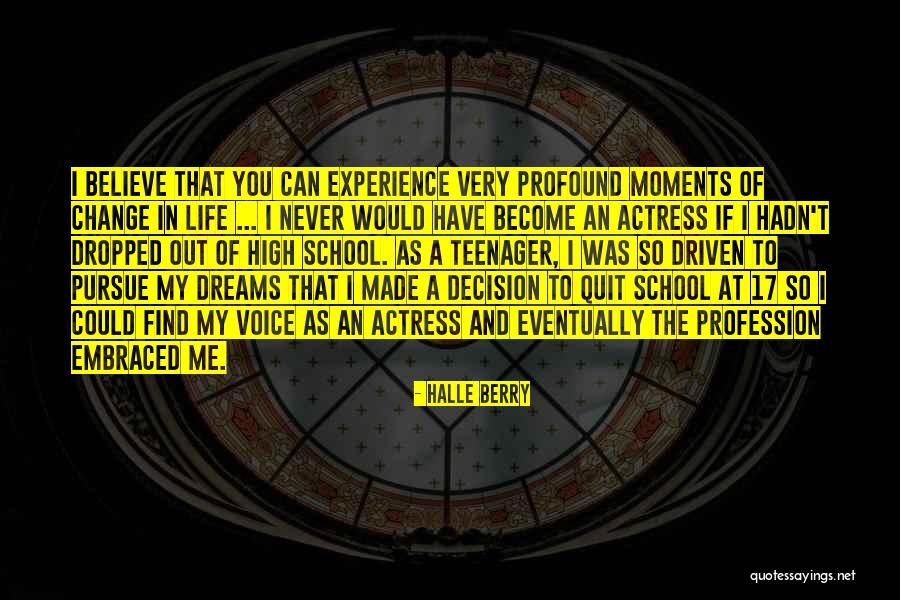 Experience In High School Quotes By Halle Berry Experience In High School Quotes By Halle Berry