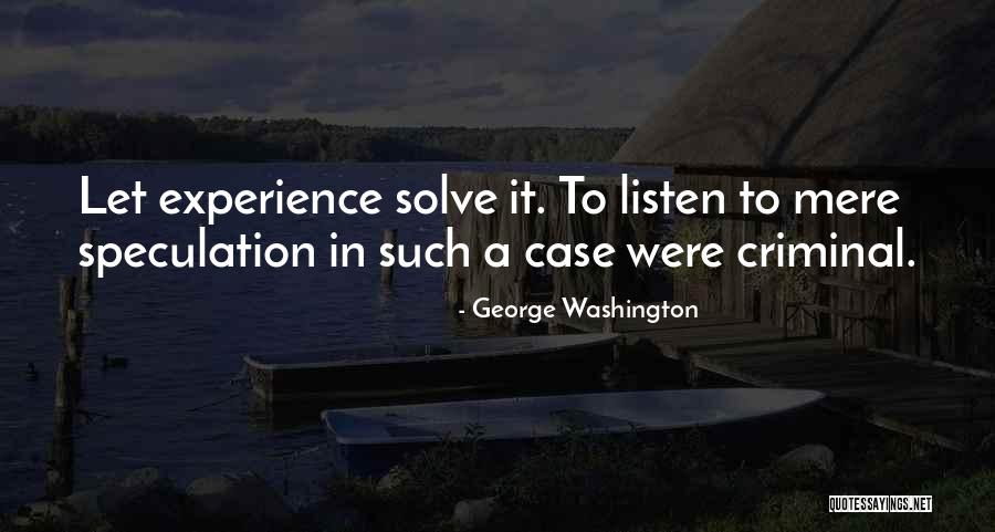 Experience In Learning Quotes By George Washington Experience In Learning Quotes By George Washington