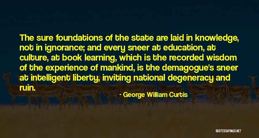 Experience In Learning Quotes By George William Curtis Experience In Learning Quotes By George William Curtis