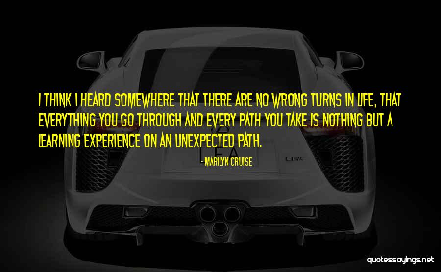 Experience In Learning Quotes By Marilyn Cruise Experience In Learning Quotes By Marilyn Cruise