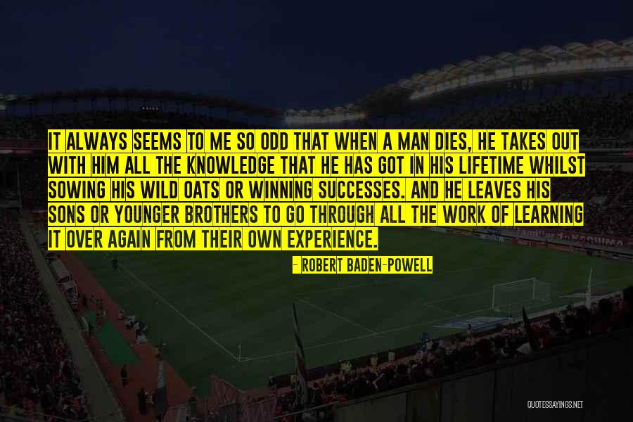 Experience In Learning Quotes By Robert Baden-Powell Experience In Learning Quotes By Robert Baden-Powell