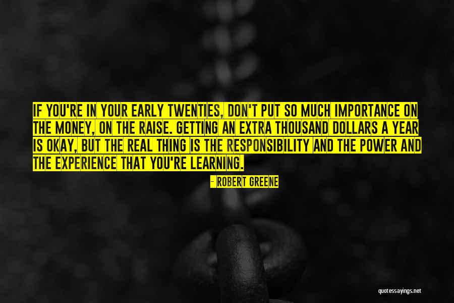 Experience In Learning Quotes By Robert Greene Experience In Learning Quotes By Robert Greene