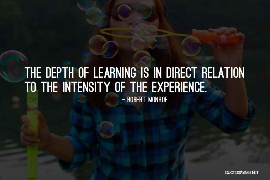 Experience In Learning Quotes By Robert Monroe Experience In Learning Quotes By Robert Monroe