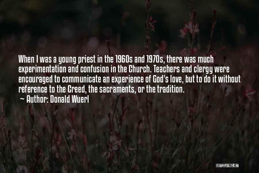 Experience In Love Quotes By Donald Wuerl