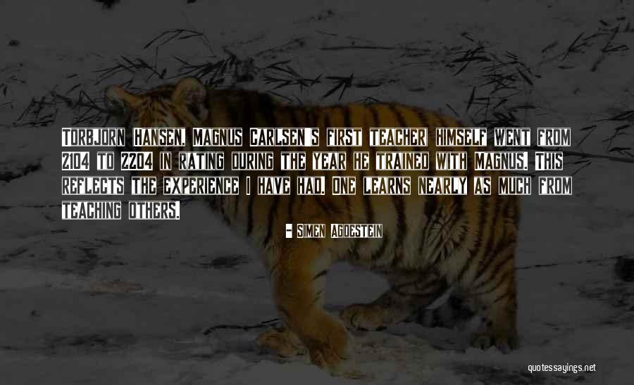Experience In Teaching Quotes By Simen Agdestein Experience In Teaching Quotes By Simen Agdestein
