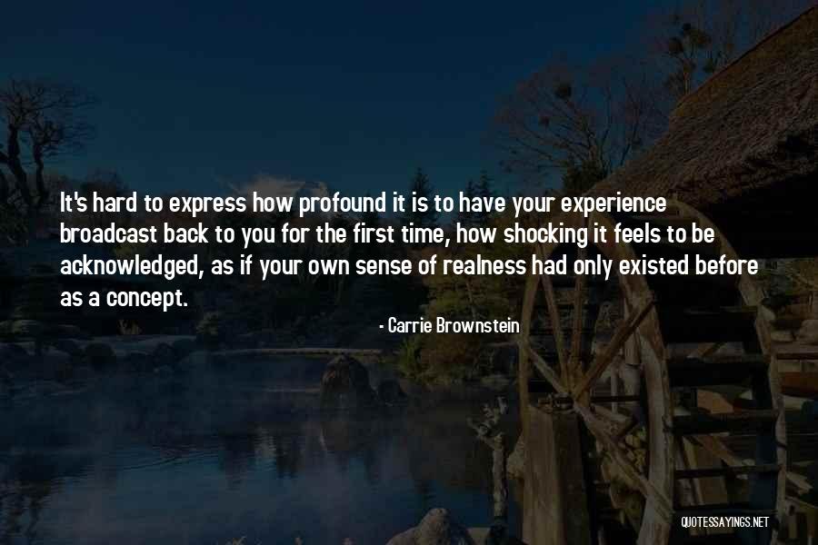 Experience Is A Hard Quotes By Carrie Brownstein Experience Is A Hard Quotes By Carrie Brownstein