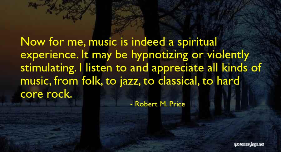 Experience Is A Hard Quotes By Robert M. Price Experience Is A Hard Quotes By Robert M. Price