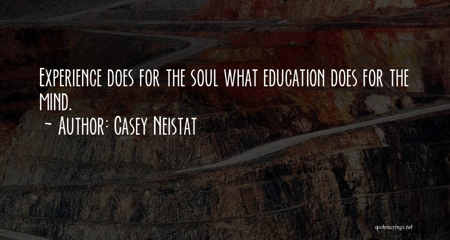 Experience Is The Best Education Quotes By Casey Neistat