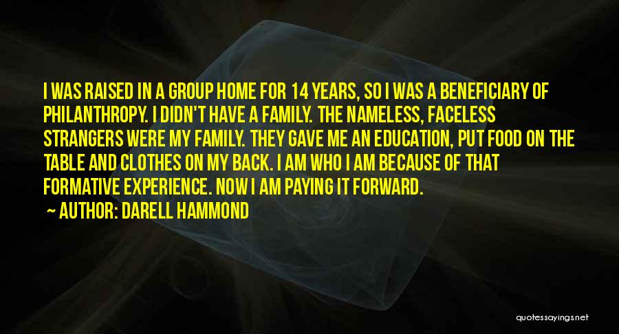 Experience Is The Best Education Quotes By Darell Hammond