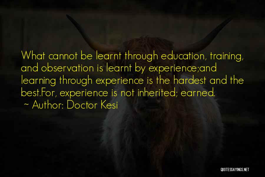 Experience Is The Best Education Quotes By Doctor Kesi
