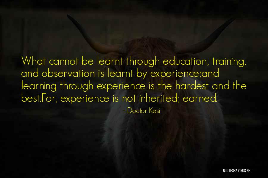 Experience Is The Best Education Quotes By Doctor Kesi