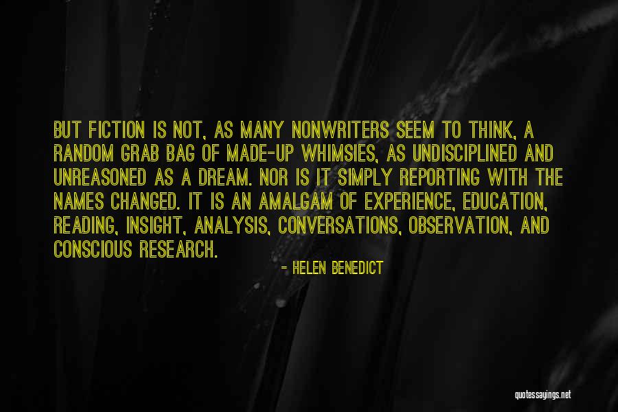 Experience Is The Best Education Quotes By Helen Benedict