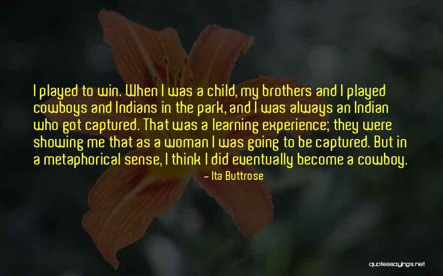 Experience Is The Best Education Quotes By Ita Buttrose