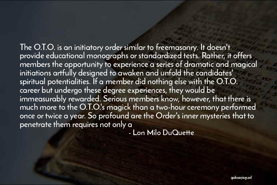 Experience Is The Best Education Quotes By Lon Milo DuQuette