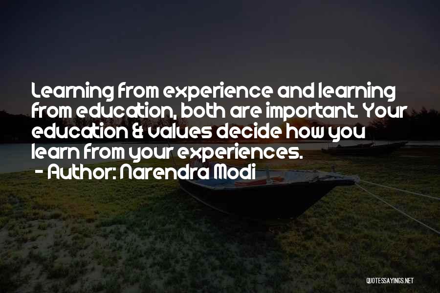 Experience Is The Best Education Quotes By Narendra Modi