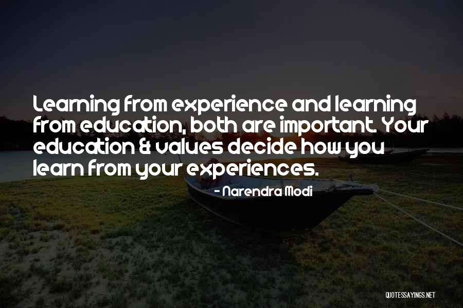 Experience Is The Best Education Quotes By Narendra Modi