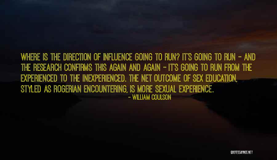 Experience Is The Best Education Quotes By William Coulson