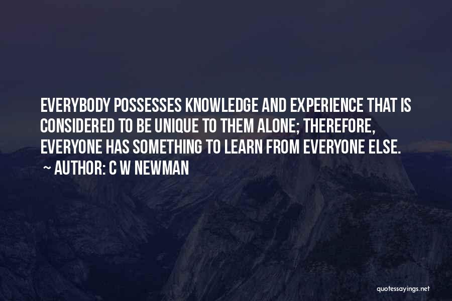 Experience Is The Best Way To Learn Quotes By C W Newman