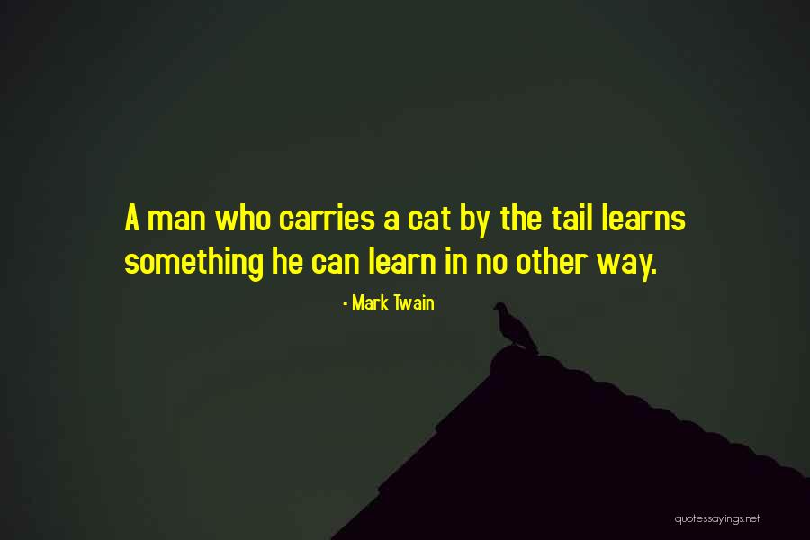 Experience Is The Best Way To Learn Quotes By Mark Twain Experience Is The Best Way To Learn Quotes By Mark Twain