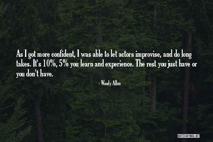 Experience Is The Best Way To Learn Quotes By Woody Allen