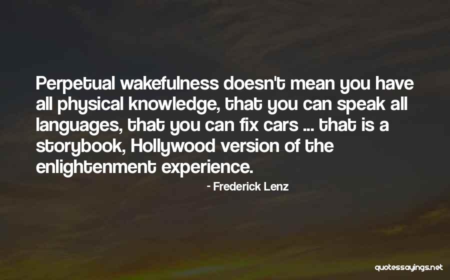 Experience Is The Teacher Quotes By Frederick Lenz Experience Is The Teacher Quotes By Frederick Lenz
