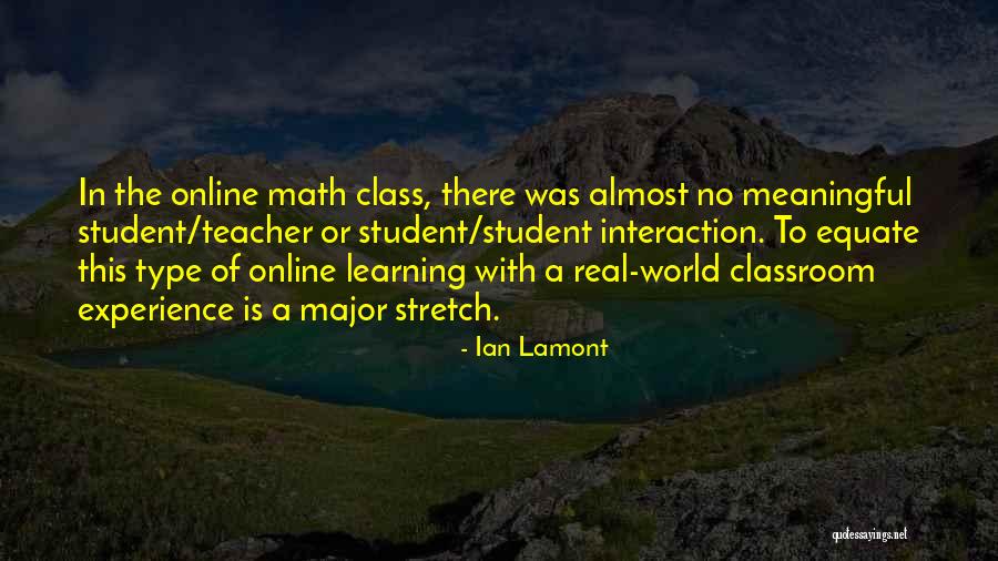 Experience Is The Teacher Quotes By Ian Lamont Experience Is The Teacher Quotes By Ian Lamont