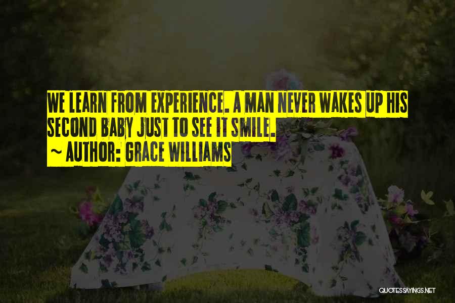 Experience Learn Quotes By Grace Williams
