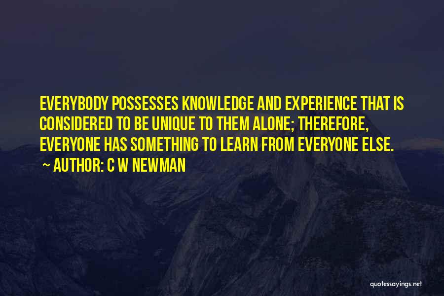 Experience Learning Quotes By C W Newman