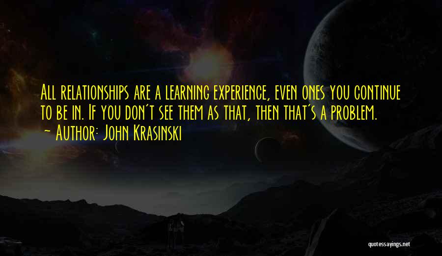 Experience Learning Quotes By John Krasinski