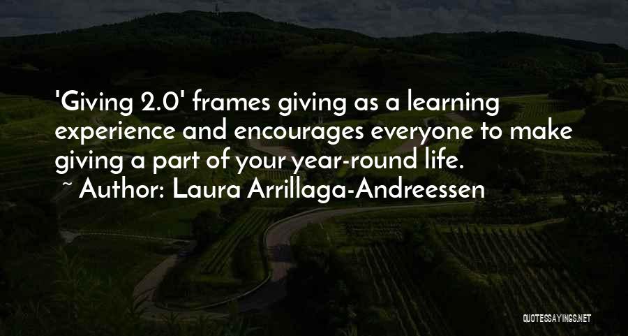 Experience Learning Quotes By Laura Arrillaga-Andreessen