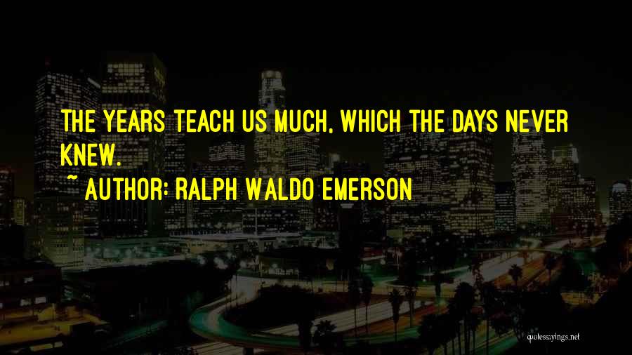 Experience Learning Quotes By Ralph Waldo Emerson