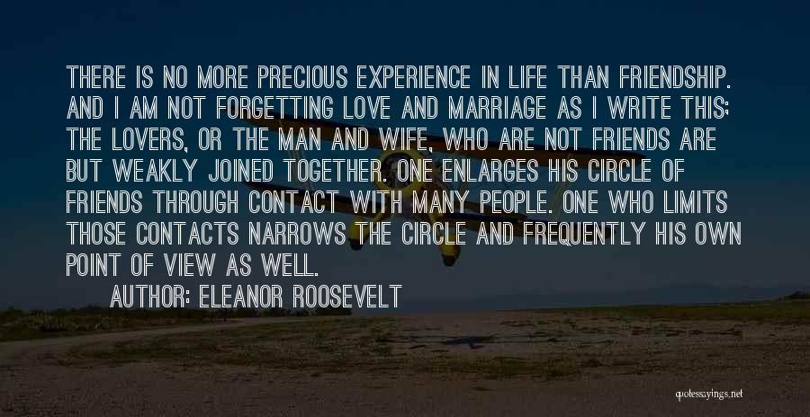 Experience Life Together Quotes By Eleanor Roosevelt