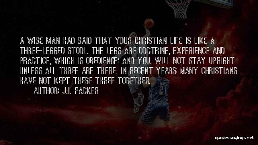 Experience Life Together Quotes By J.I. Packer