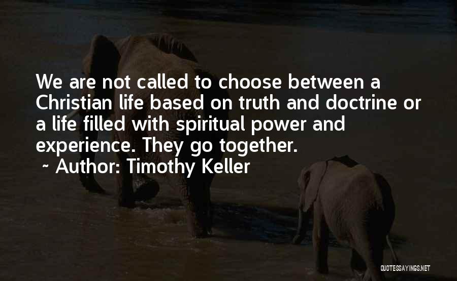 Experience Life Together Quotes By Timothy Keller