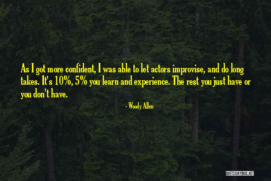 Experience More Quotes By Woody Allen Experience More Quotes By Woody Allen