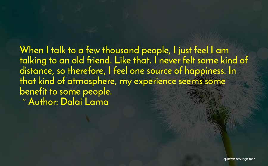 Experience Never Gets Old Quotes By Dalai Lama