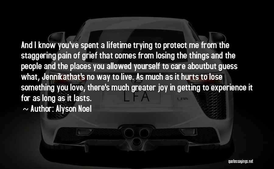 Experience Of A Lifetime Quotes By Alyson Noel