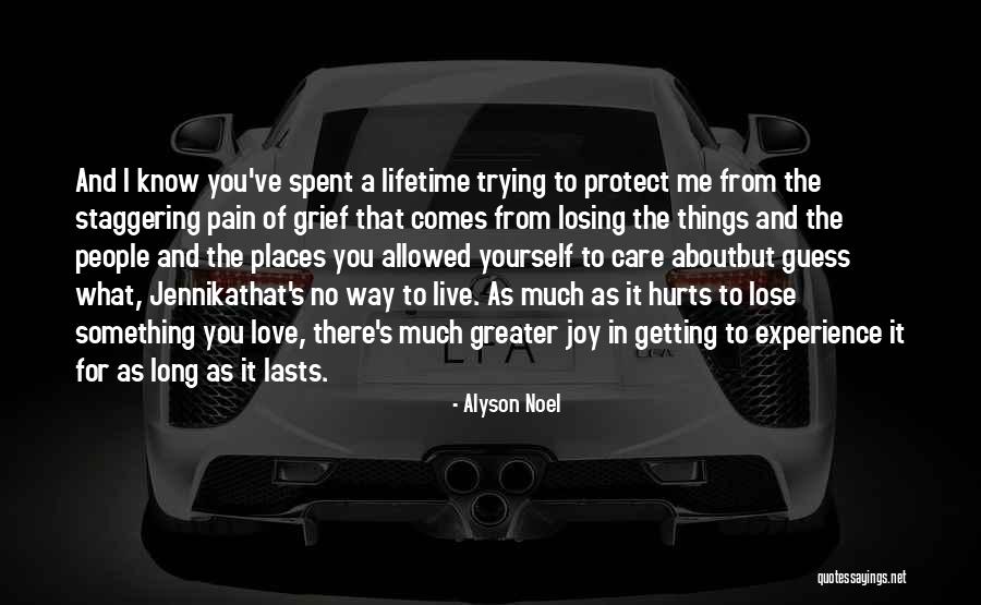Experience Of A Lifetime Quotes By Alyson Noel Experience Of A Lifetime Quotes By Alyson Noel