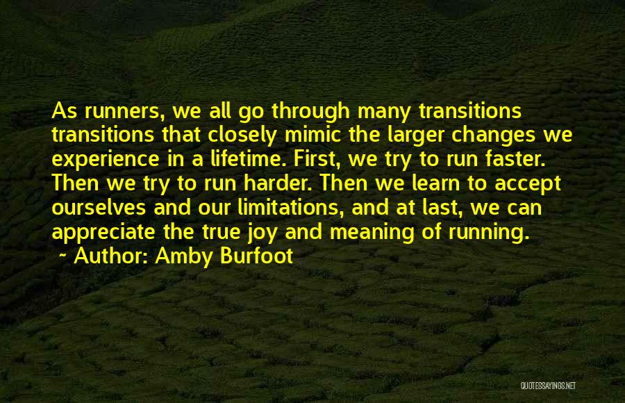 Experience Of A Lifetime Quotes By Amby Burfoot