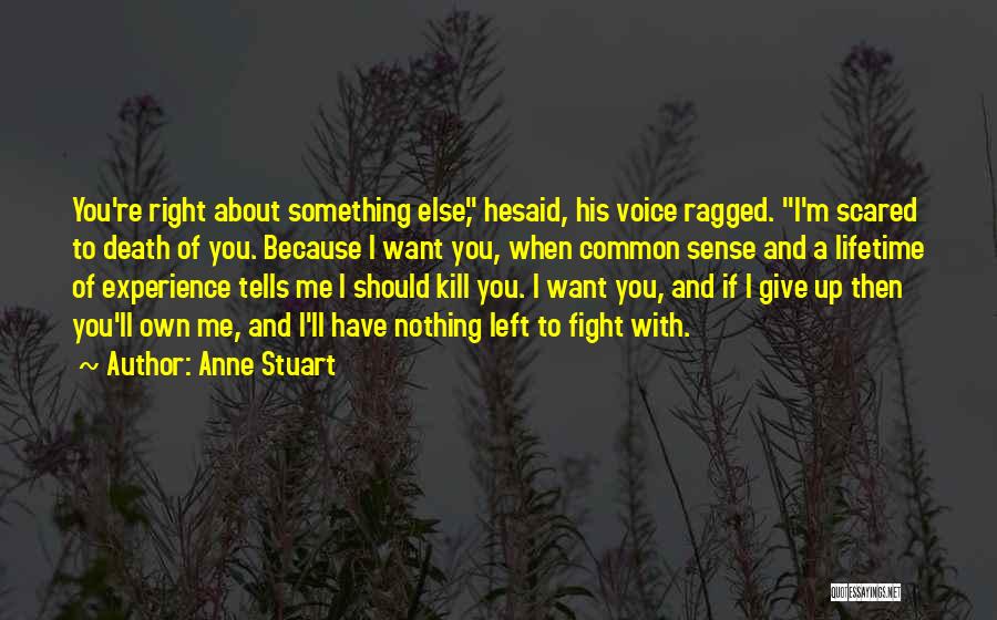 Experience Of A Lifetime Quotes By Anne Stuart